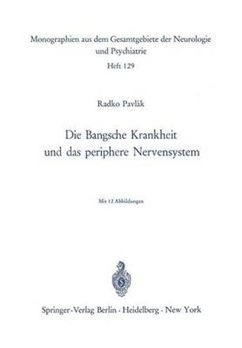 Cover image for Die Bangsche Krankheit Und Das Periphere Nervensystem