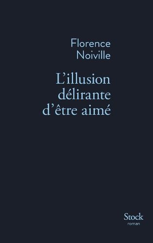 Cover image for L Illusion Delirante D Etre Aime