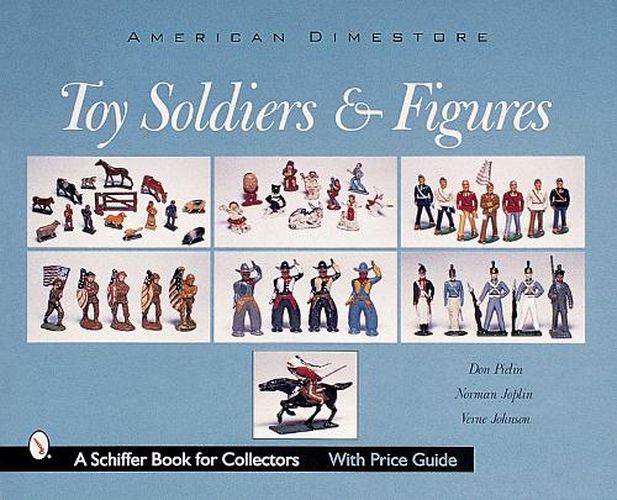 Cover image for American Dimestore Toy Soldiers and Figures