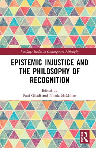 Cover image for Epistemic Injustice and the Philosophy of Recognition