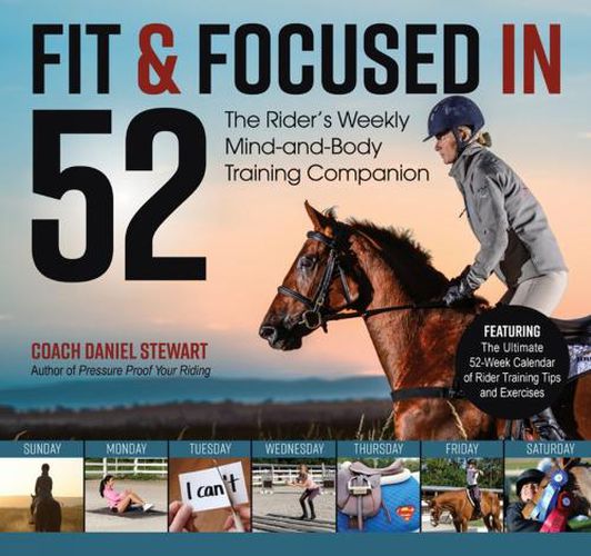 Cover image for Fit & Focused in 52: The Rider's Weekly Mind-And-Body Training Companion