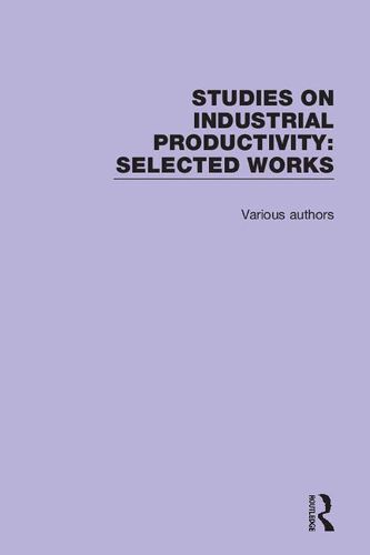 Cover image for Studies on Industrial Productivity: Selected Works