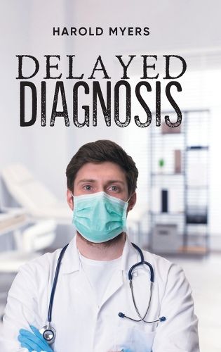 Cover image for Delayed Diagnosis