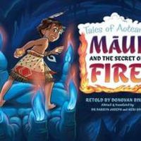 Cover image for Maui and the Secret of Fire: Tales of Aotearoa 3