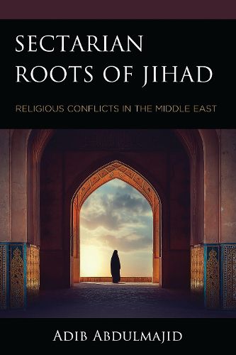 Cover image for Sectarian Roots of Jihad