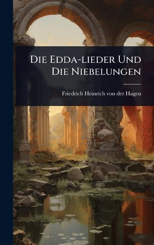 Cover image for Die Edda-lieder Und Die Niebelungen