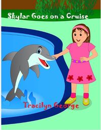 Cover image for Skylar Goes on a Cruise