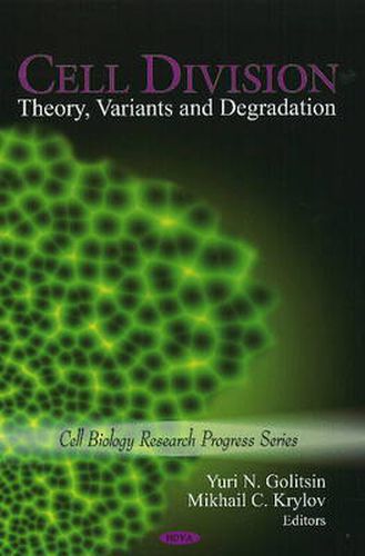 Cover image for Cell Division: Theory, Variants & Degradation