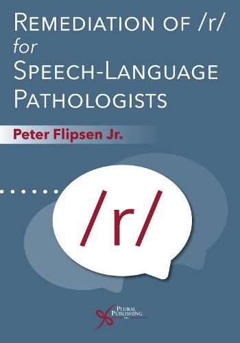 Cover image for Remediation of /r/ for Speech-Language Pathologists