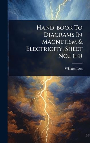 Cover image for Hand-book To Diagrams In Magnetism & Electricity. Sheet No.1 (-4)