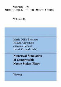 Cover image for Numerical Simulation of Compressible Navier-Stokes Flows: A GAMM Workshop