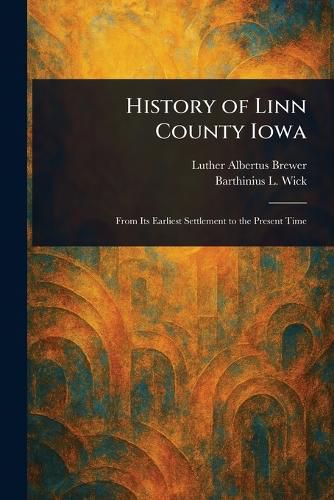 Cover image for History of Linn County Iowa