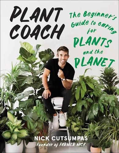 Cover image for Plant Coach: The Beginner's Guide to Caring for Plants and the Planet