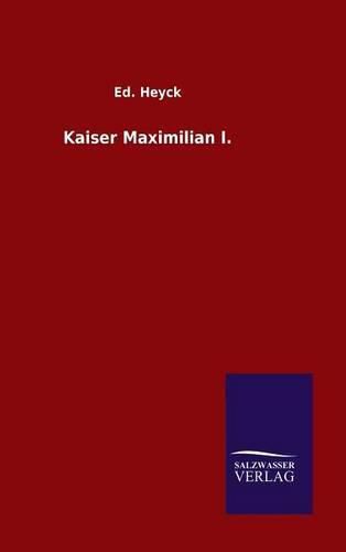 Cover image for Kaiser Maximilian I.