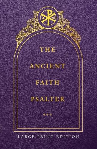 Cover image for The Ancient Faith Psalter Large Print Edition