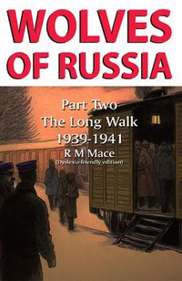 Cover image for Wolves of Russia Part Two The Long Walk