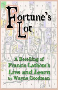 Cover image for Fortune's Lot: A retelling of Francis Lathom's Live and Learn