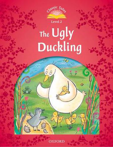 Cover image for Classic Tales Second Edition: Level 2: The Ugly Duckling