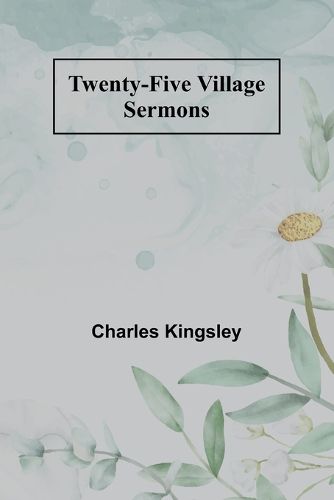 Twenty-Five Village Sermons