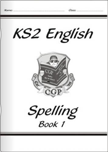 Cover image for KS2 English Spelling Workbook - Book 1