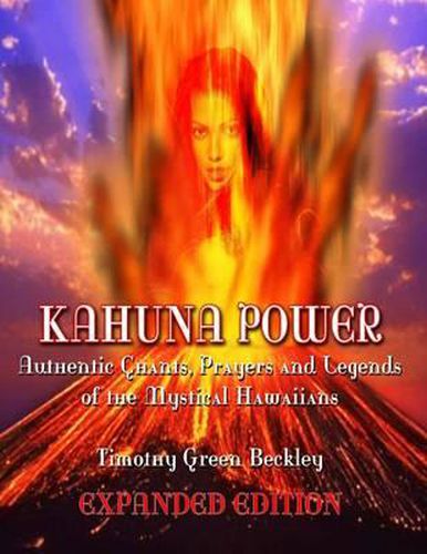 Cover image for Kahuna Power: Authentic Chants, Prayers and Legends of the Mystical Hawaiians