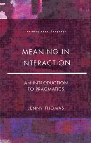 Cover image for Meaning in Interaction: An Introduction to Pragmatics