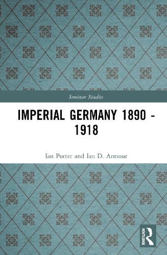 Cover image for Imperial Germany 1890 - 1918