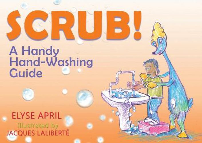 Cover image for !Frota! / Scrub!: Una Guia Practica Para Lavarse LAS Manos / a Handy Hand-Washing Guide Bilingual English-Spanish Edition
