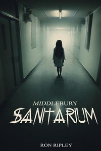 Cover image for Middlebury Sanitarium