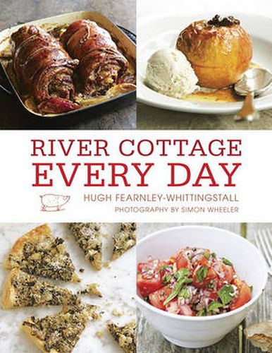 River Cottage Every Day: [A Cookbook]