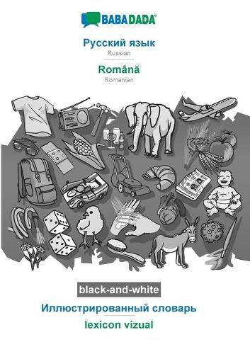 Cover image for BABADADA black-and-white, Russian (in cyrillic script) - Roman&#259;, visual dictionary (in cyrillic script) - lexicon vizual: Russian (in cyrillic script) - Romanian, visual dictionary