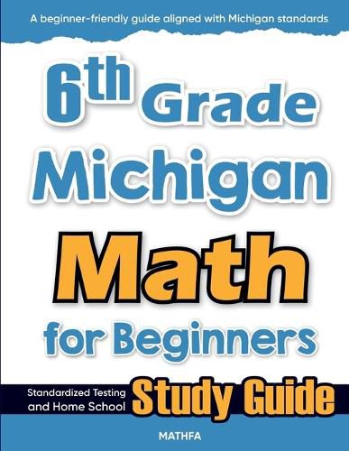 Cover image for 6th Grade Michigan Math for Beginners