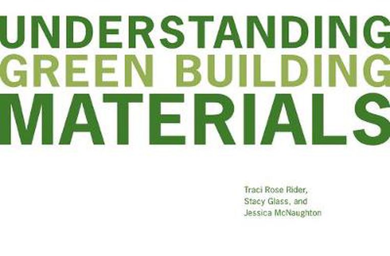 Cover image for Understanding Green Building Materials