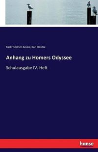 Cover image for Anhang zu Homers Odyssee: Schulausgabe IV. Heft