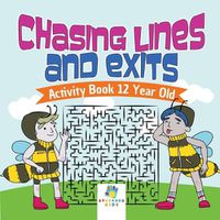 Cover image for Chasing Lines and Exits Activity Book 12 Year Old