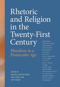 Cover image for Rhetoric and Religion in the Twenty-First Century