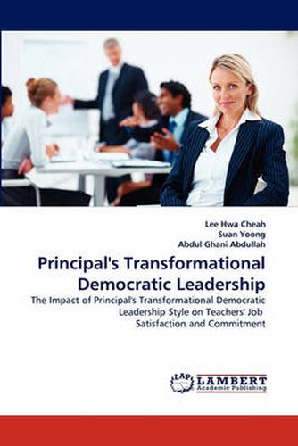 Principal's Transformational Democratic Leadership