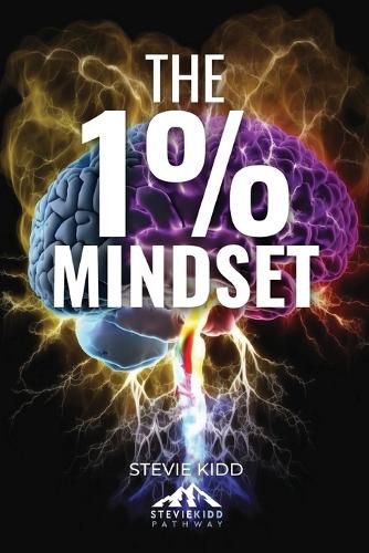 Cover image for The 1% Mindset: The Stevie Kidd Pathway