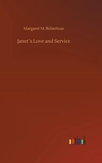 Cover image for Janets Love and Service