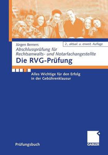 Cover image for Die Rvg-Prufung: Alles Wichtige Fur Den Erfolg in Der Gebuhrenklausur