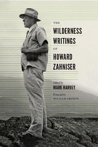 Cover image for The Wilderness Writings of Howard Zahniser