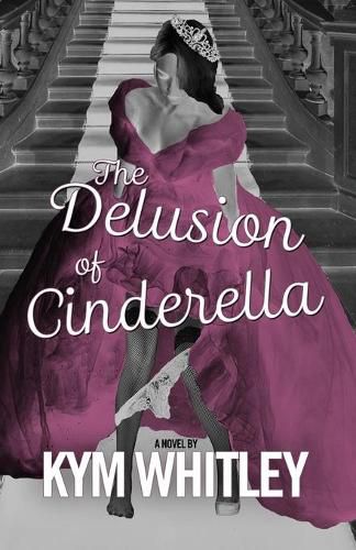 Cover image for The Delusion of Cinderella