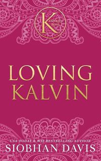 Cover image for Loving Kalvin (The Kennedy Boys(R)) Hardcover