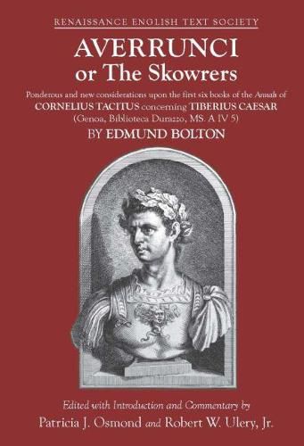 Averrunci or The Skowrers - Ponderous and new considerations upon the first six books of the Annals of Cornelius Tacitus concerning Tiberius Ca