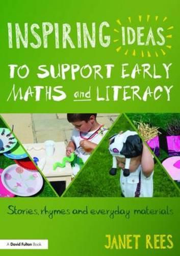 Cover image for Inspiring Ideas to Support Early Maths and Literacy: Stories, rhymes and everyday materials