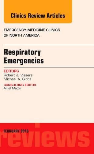 Cover image for Respiratory Emergencies, An Issue of Emergency Medicine Clinics of North America