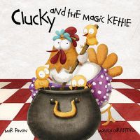 Cover image for Clucky and the Magic Kettle