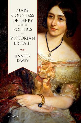 Cover image for Mary, Countess of Derby, and the Politics of Victorian Britain