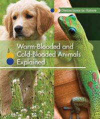 Cover image for Warm-Blooded and Cold-Blooded Animals Explained