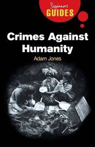 Cover image for Crimes Against Humanity: A Beginner's Guide